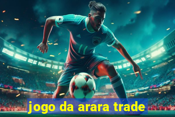 jogo da arara trade